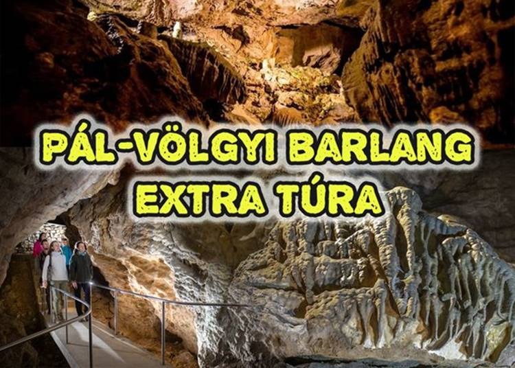 Túra a Pál-völgyi-barlangban extra vezetéssel, 2024. március 10., 17., 23., 30.
