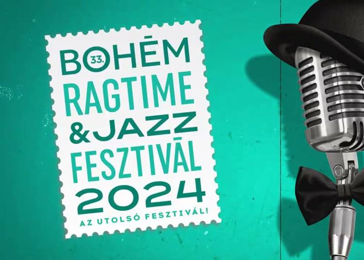 Bohém Ragtime & Jazz Fesztivál, 2024. március 22 - 24.