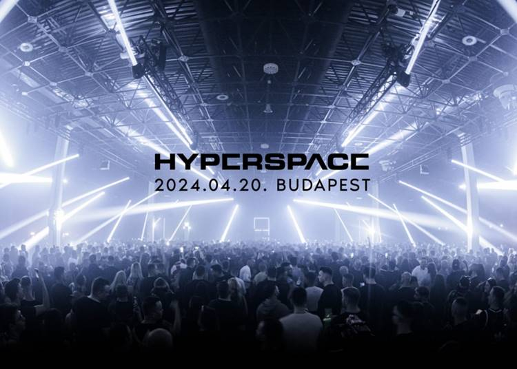 Hyperspace Elektronikus Zenei Fesztivál, 2024. április 20.