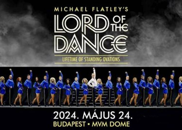 Lord of the Dance, 2024. május 24.