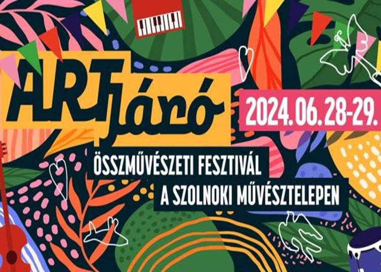 ARTJÁRÓ Összművészeti Fesztivál, 2024. június 28-29.