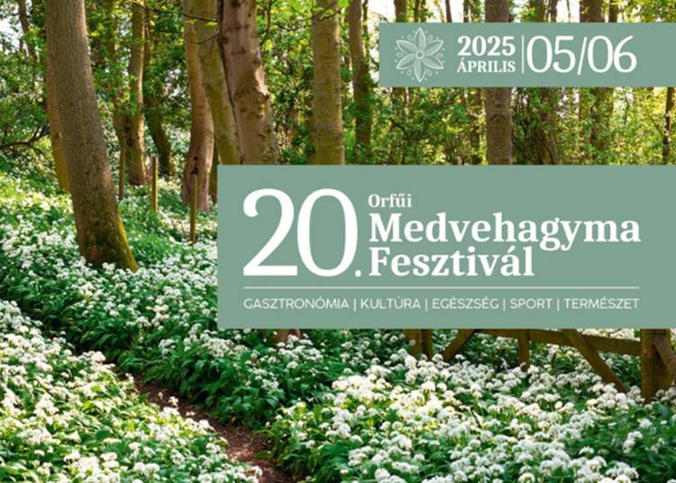 Medvehagyma Fesztivál Orfű, 2025. április 5-6.