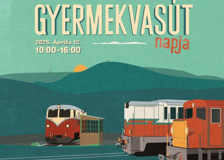 Gyermekvasút napja, 2025. április 12.