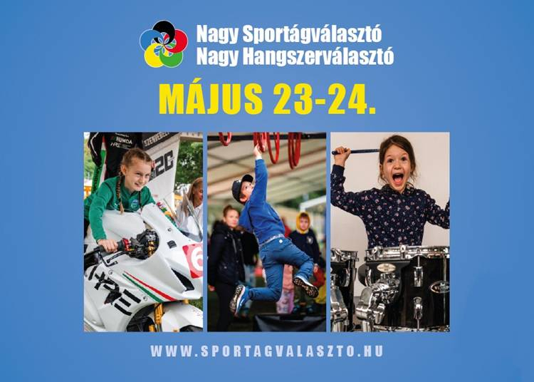 Nagy Sportágválasztó és Nagy Hangszerválasztó, 2025. május 23-24.