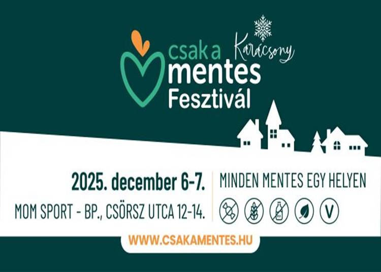 Csak a Mentes Karácsonyi Fesztivál, 2025. december 6-7.