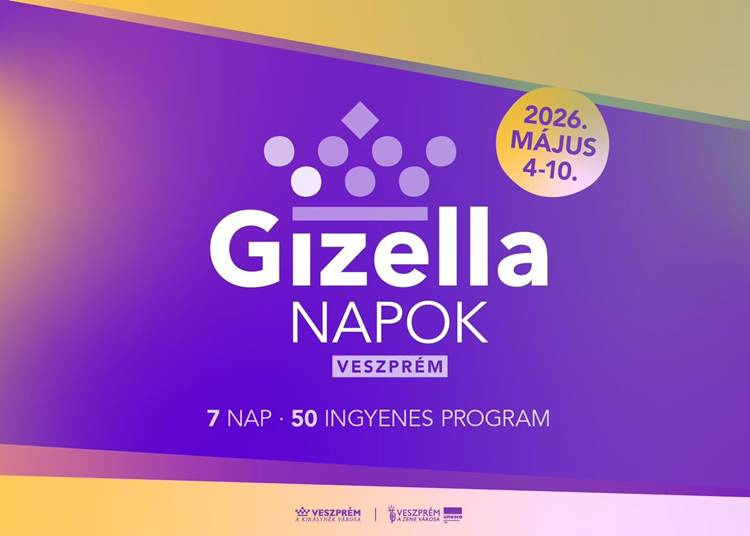 Gizella Napok Veszprémben, 2026. május 4-10.