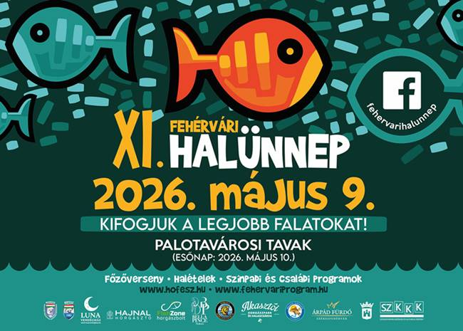 Fehérvári Halünnep, 2026. május 9.