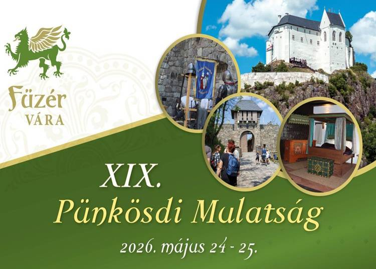 Pünkösdi Mulatság a Füzéri várban, 2026. május 24-25.