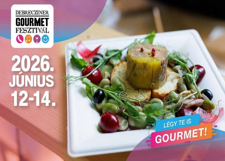 Debrecziner Gourmet Fesztivál, 2026. június 12-14.