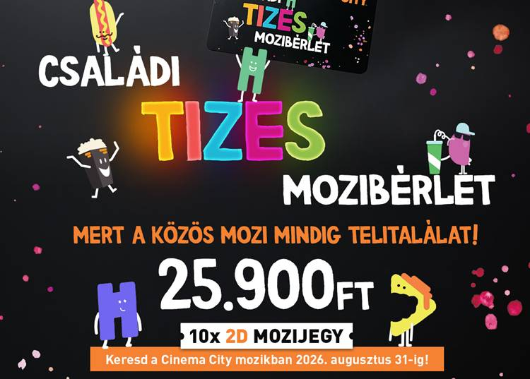 Elstartolt a Cinema City Családi TIZES Mozibérlete a nyári szünetre, és még tovább