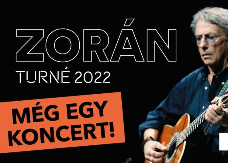 Zorán - Még 1 Koncert!, 2022. május 19.