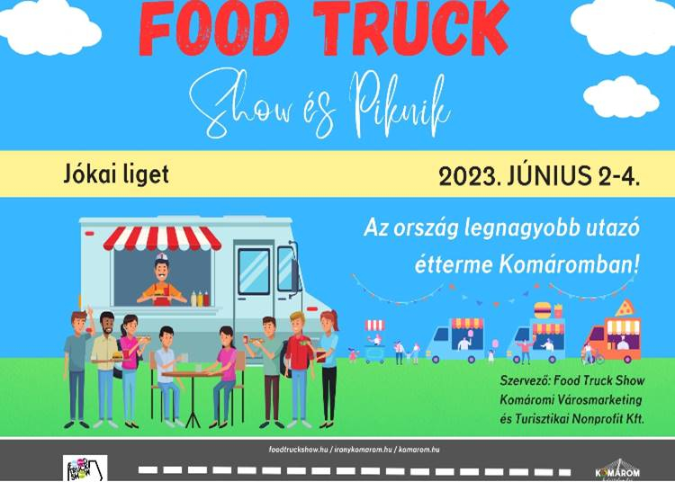 I. Komáromi Food Truck Show és Piknik, 2023. június 2-4.