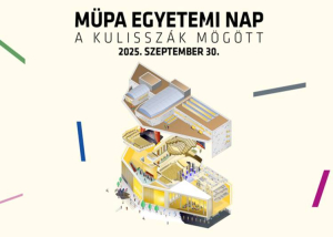 Backstage-élményekkel és minikoncertekkel vár a Müpa, 2025. szeptember 30.