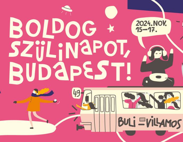 Boldog szülinapot, Budapest! – 2024. november 15-17.