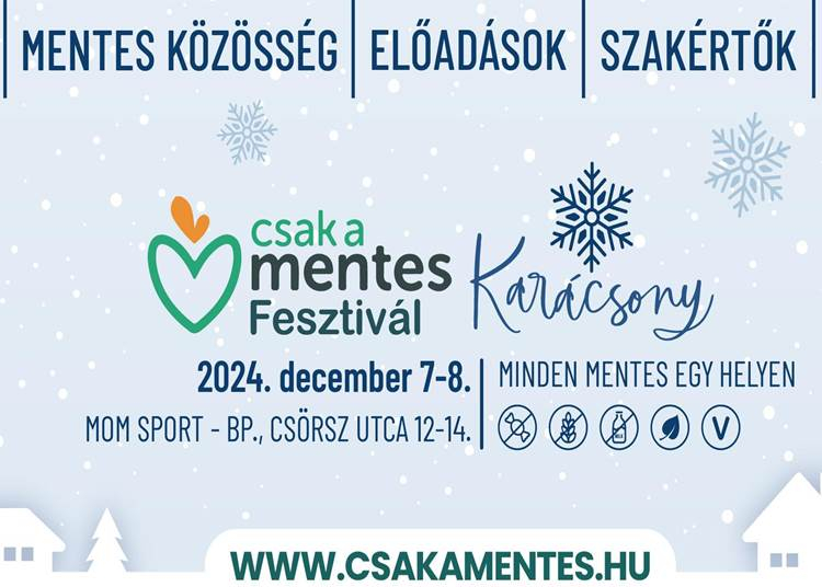 Csak a Mentes Karácsonyi Fesztivál, 2024. december 7-8.