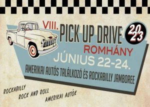 Pick Up Drive Amerikai Autós és Rockabilly Fesztivál, 2023. június 22-24.