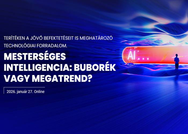 Mesterséges intelligencia: buborék vagy megatrend? – 2026. január 27. (online)