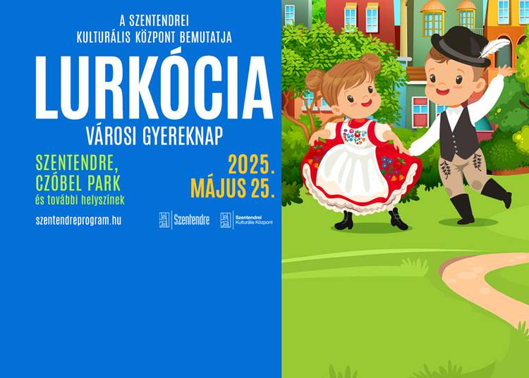 Lurkócia Városi Gyereknap, 2025. május 25.