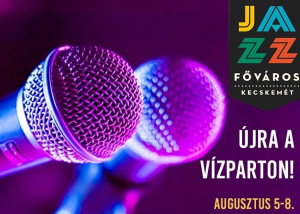 V. JAZZFŐVÁROS Fesztivál Kecskemét, 2021. augusztus 5 - 8.