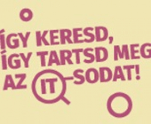 Így keresd, így tartsd meg az IT-sodat