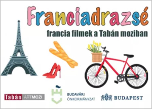 Franciadrazsé – Francia filmek a Tabánban, 2023. augusztus 24-30.