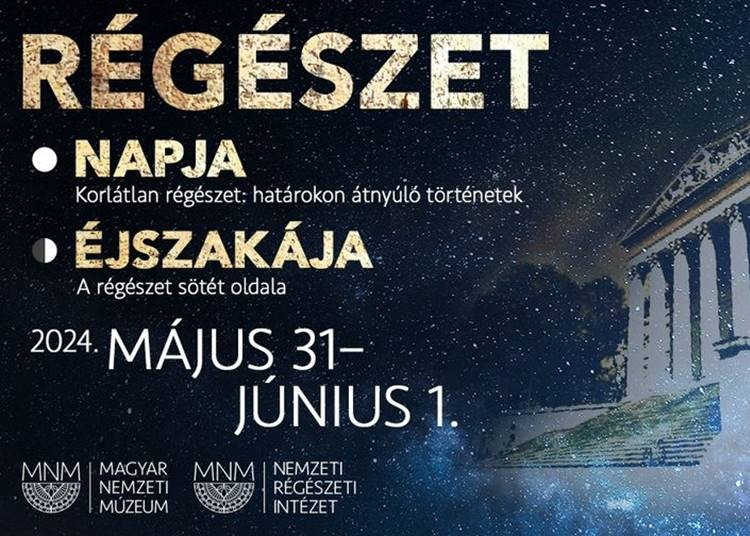 Régészet Napja és Régészet Éjszakája, 2024. május 31. - június 1.