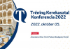 Tréning Kerekasztal Konferencia, 2022. október 5.