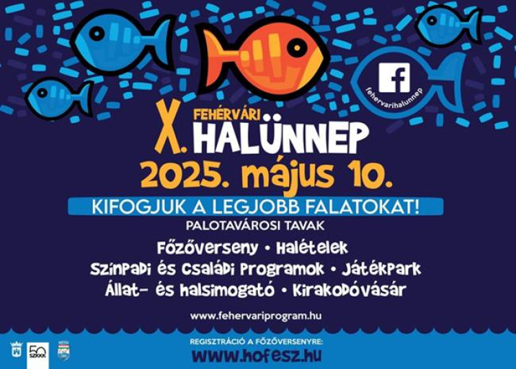 Fehérvári Halünnep, 2025. május 10.
