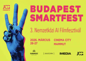 3. Budapest SmartFest Nemzetközi AI Filmfesztivál, 2026. március 26-27.