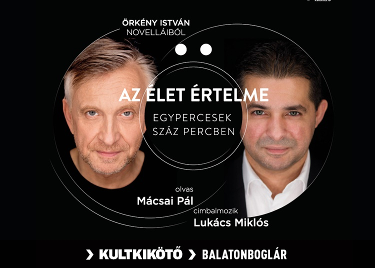 Balaton - Az élet értelme - Mácsai Pál és Lukács Miklós estje, 2022. augusztus 6.