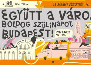 Boldog szülinapot, Budapest! 2023. november 14-19.