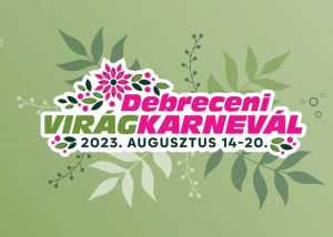 Debreceni Virágkarnevál, 2023. augusztus 14-20.