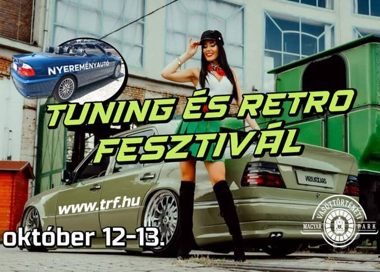 Tuning és Retro Fesztivál, 2024. október 12-13.