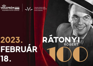 Koccintsunk és ünnepeljünk együtt a VI. Veszprémi Rátonyi Róbert Operettfesztiválra és Rátonyi Róbert születésének 100. évfordulójára!