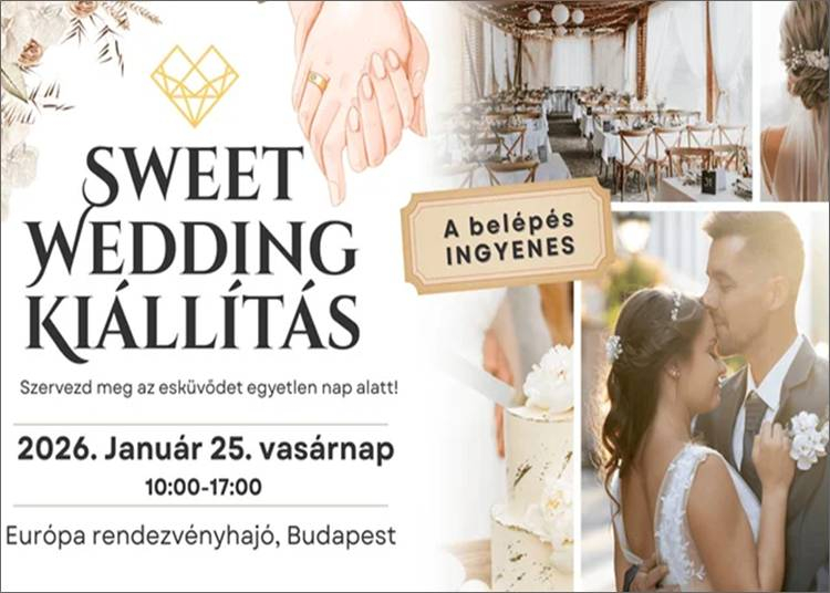 Sweet Wedding esküvő kiállítás, 2026. január 25.