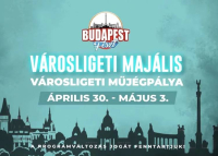 Városligeti Majális Budapest, 2026. április 30. – május 3.
