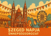 Szeged Napja Ünnepségsorozat, 2026. május 21-31.