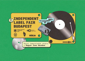 Independent Label Fair Budapesten, 2023. szeptember 23.