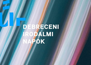Hétfőn kezdődik a Debreceni Irodalmi Napok programsorozata