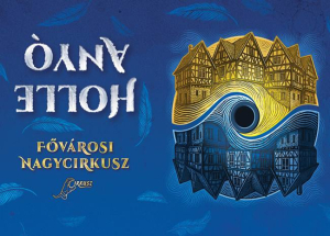 Holle anyó a Fővárosi Nagycirkuszban