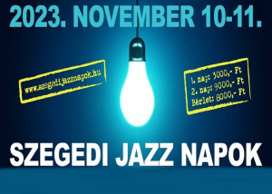 Szegedi Jazz Napok, 2023. november 10-11.
