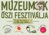Múzeumok Őszi Fesztiválja, 2025. szeptember 29. - november 9.