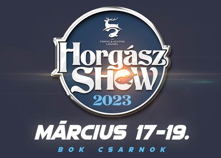 Horgász Show,  2023. március 17-19.