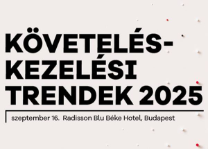 Követeléskezelési trendek, 2025. szeptember 16.