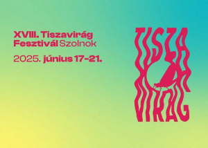 Szolnoki Tiszavirág Fesztivál, 2025. június 17-21.