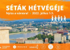 Jön a séták hétvégéje július elején, 2022. július 1 - 3.
