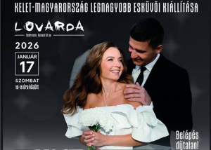 III. Nagy Debreceni Esküvői Kiállítás a Lovardában, 2026. január 17.