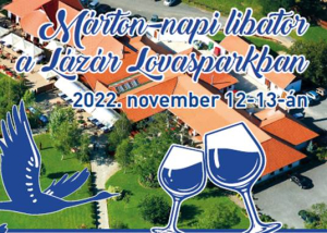 Márton-napi libator a Lázár Lovasparkban, 2022. november 12-13.