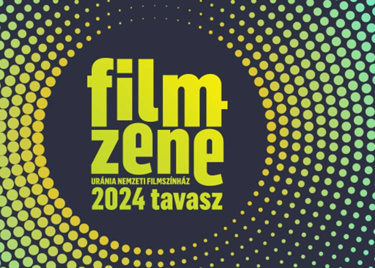 FILM/ZENE – Klasszikusok és kuriózumok a filmzenék világából 2024. április 30-ig