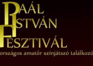 Paál István Fesztivál - Amatőr Színjátszó Találkozó, 2022. október 29 - 30.